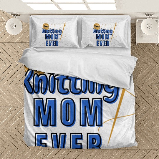 Best Knitting Mom Ever Bedding Sets