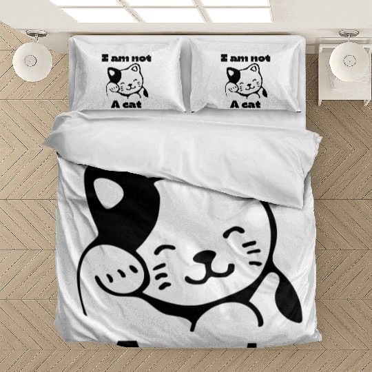 I Am Not A Cat Bedding Sets
