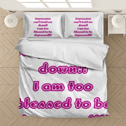 Depression can t hold me Bedding Sets