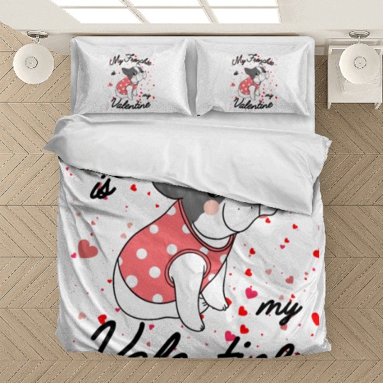 My French Bulldog Is My Valentine Bedding Sets