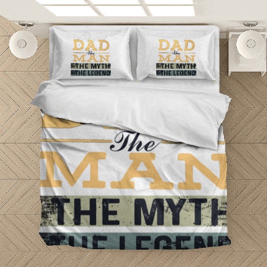 Dad The Man The Myth The Legend Bedding Sets