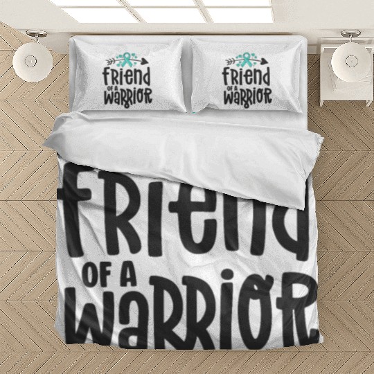 Friend Of A Warrior Support Team Ovarian Cancer Bedding Sets
