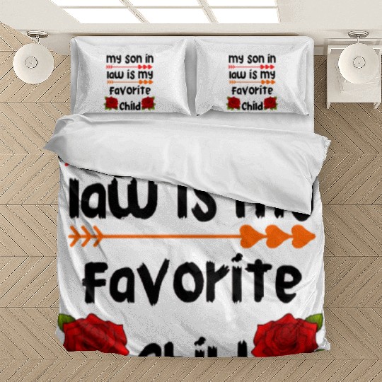 my son in law is my favorite child Bedding Sets