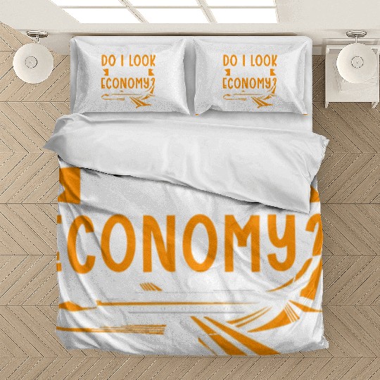 Do I Look Like I Fly Economy First Class Frequent Bedding Sets
