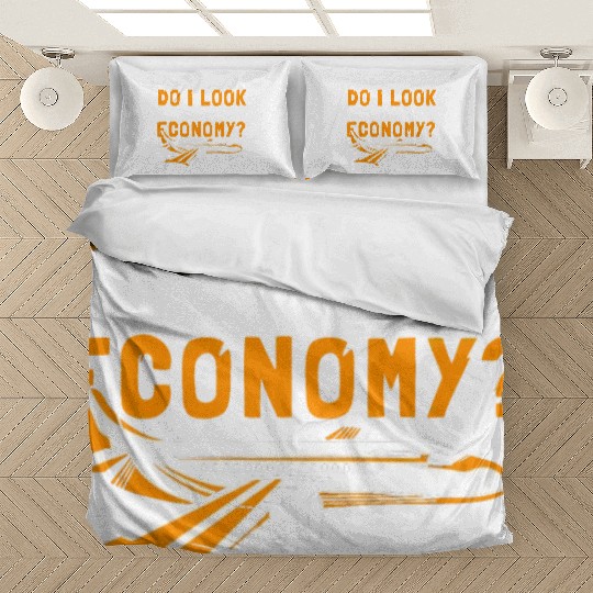 Do I Look Like I Fly Economy First Class Frequent Bedding Sets
