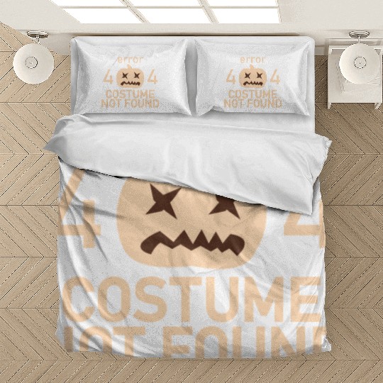 Error 404 Costume Not Found Low Budget Halloween P Bedding Sets