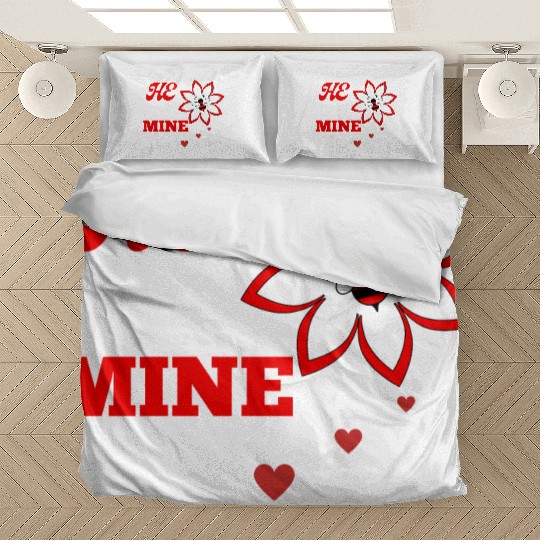 He is mine valentine's day Bedding Sets