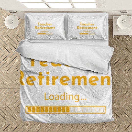 Teacher Retirement Loading - Teacher Bedding Sets