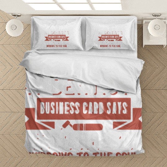 My dentists business card says teeth Bedding Sets