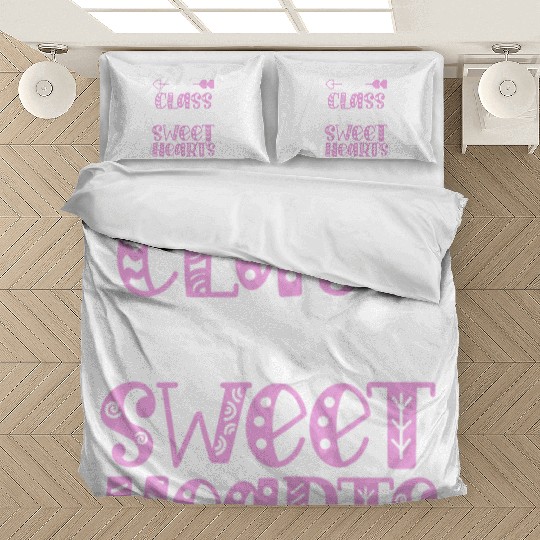 My Class Is Full Of Sweethearts Bedding Sets