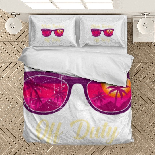 Mathematics Teacher off duty vacation Math teacher Bedding Sets