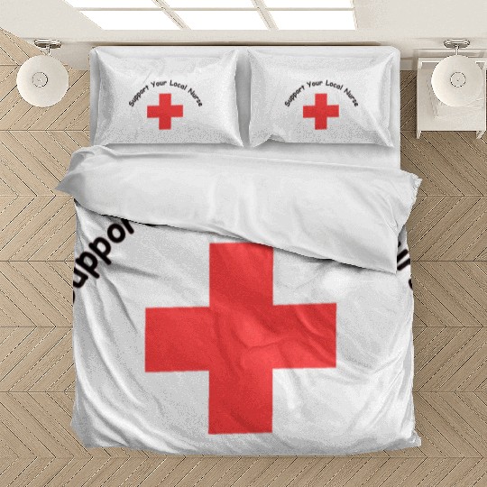 Support Your Local Nurse Bedding Sets