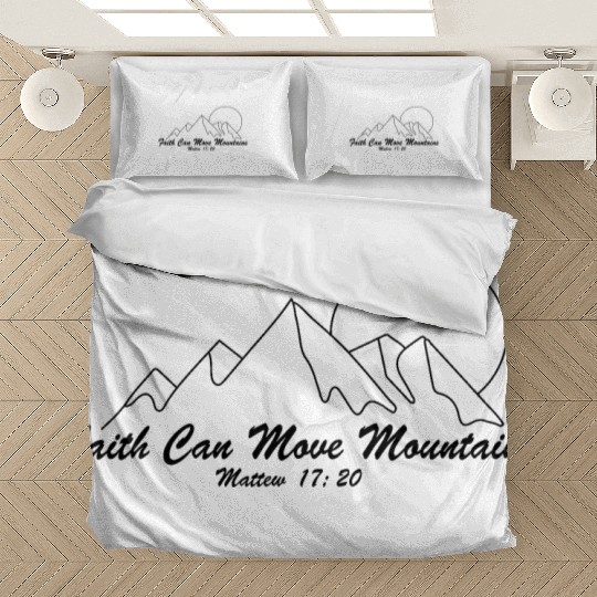 Faith Can Move Mountains Bedding Sets