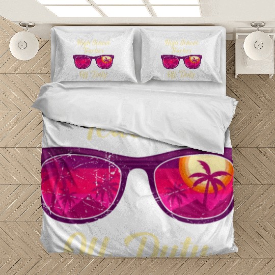 High school teacher off duty vacation teacher Bedding Sets