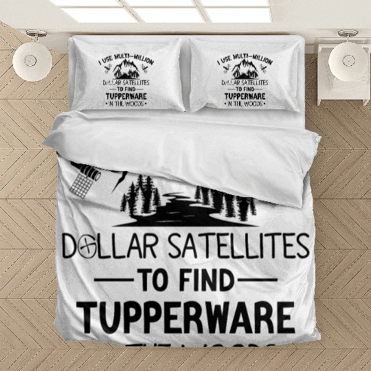 Funny Hiking Saying I Use Multi-Million Dollar Bedding Sets