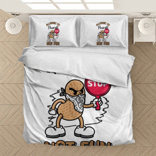 Allergic To Peanuts Not Fun Peanut Allergic Bedding Sets