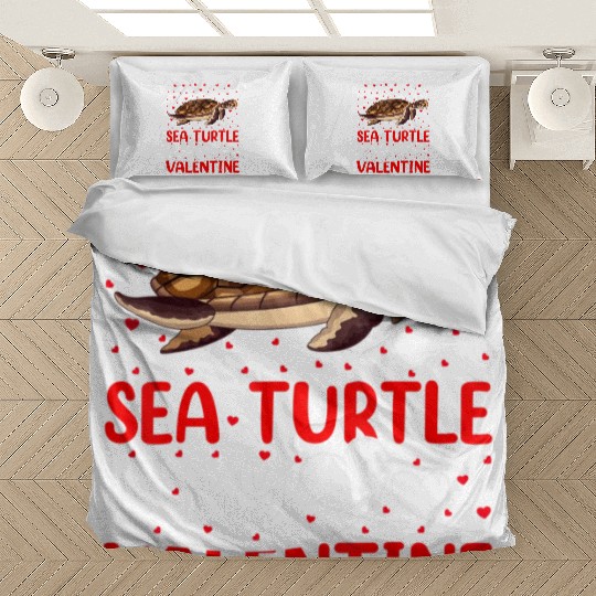 Sea Turtle Fish Lover Funny Sea Turtle Is My Valen Bedding Sets