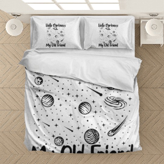 Hello Darkness My Old Friend Astrophysicist Bedding Sets