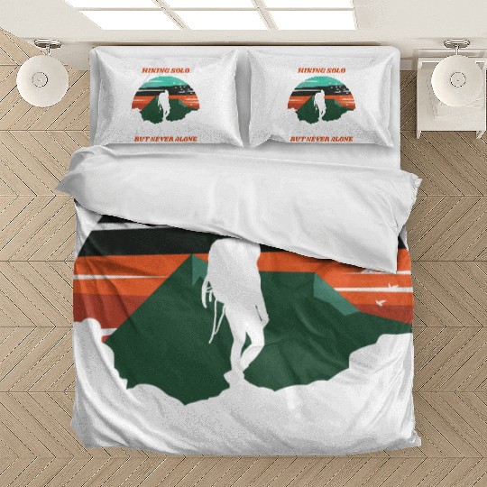 Hiking Solo But Never Alone Bedding Sets
