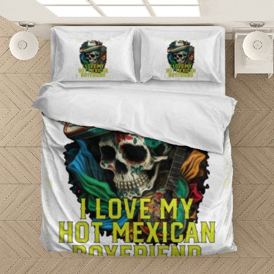 I Love My Hot Mexican Boyfriend Mexico Pride Bedding Sets