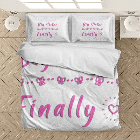 Big Sister Finally Bedding Sets