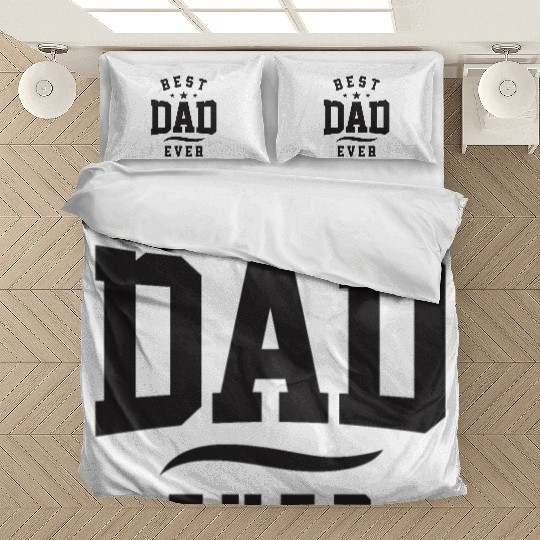 Best Dad Ever - Dad Birthday Bedding Sets