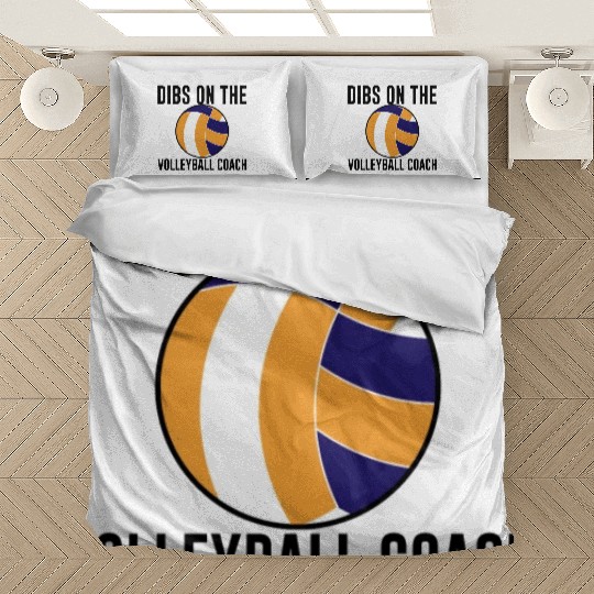 Dibs On The Volleyball Coach Bedding Sets
