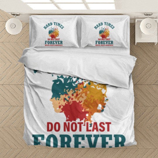 Hard Times Mental Health Support Bedding Sets