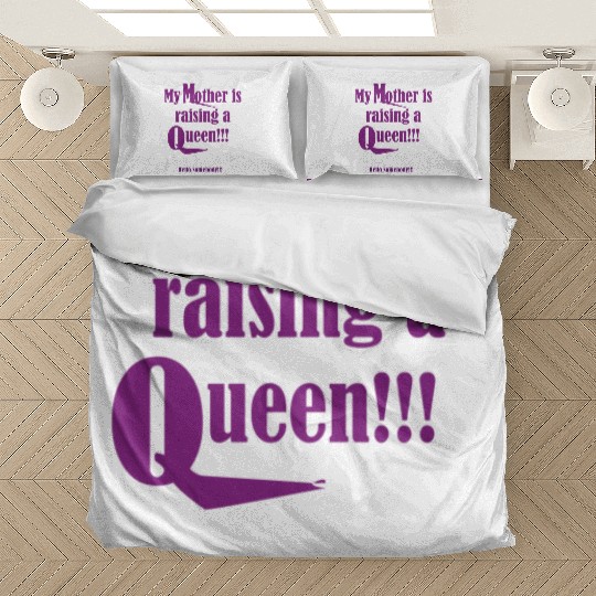 My mother is raising a Queen Bedding Sets