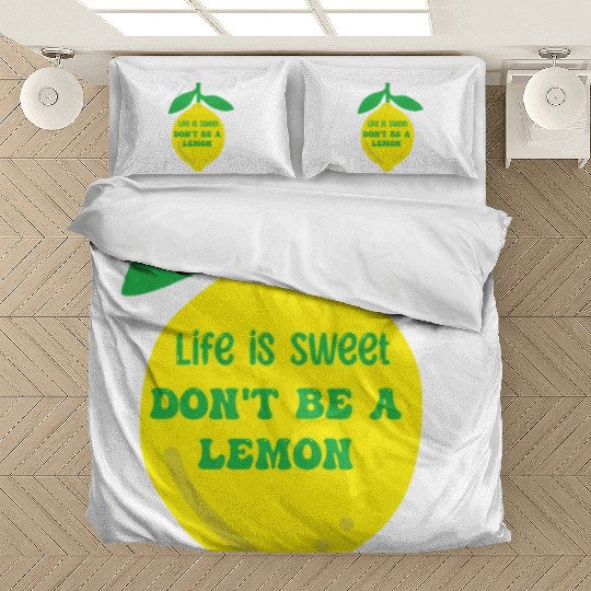 Life's sweet don't be a lemon Bedding Sets