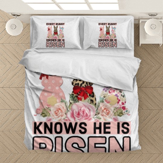 Funny Easter Jesus, Every Bunny Knows He Is Risen Bedding Sets
