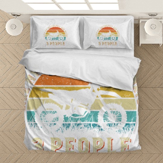 I Like My Motorcycle And Maybe 3 People Bedding Sets