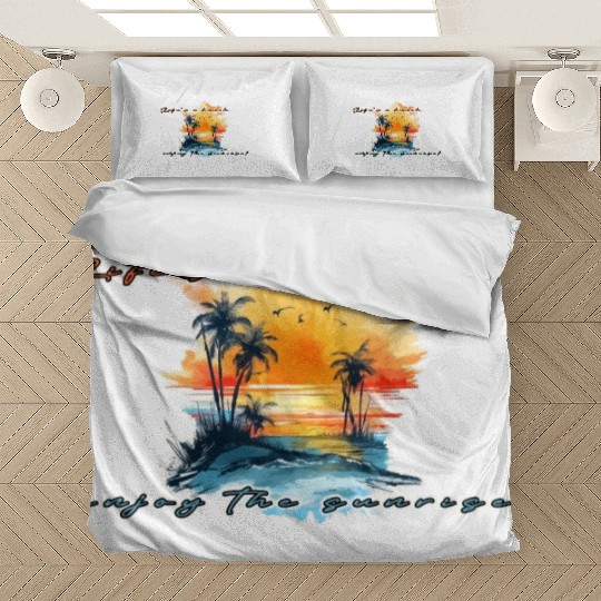 Lifes A Beach Enjoy The Sunrise Bedding Sets