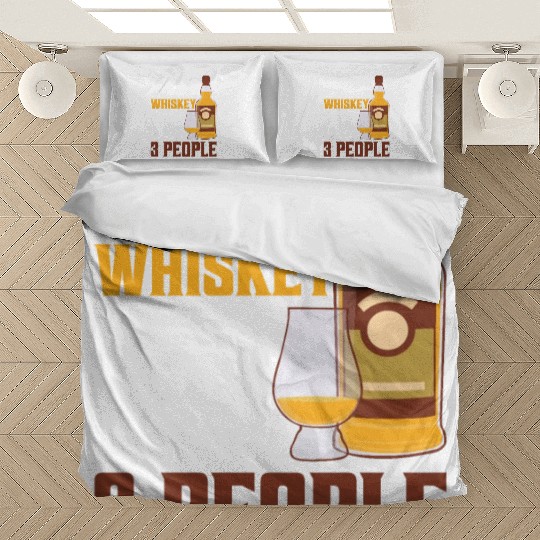 I Like Whiskey And Maybe 3 People Drinking Bourbon Bedding Sets