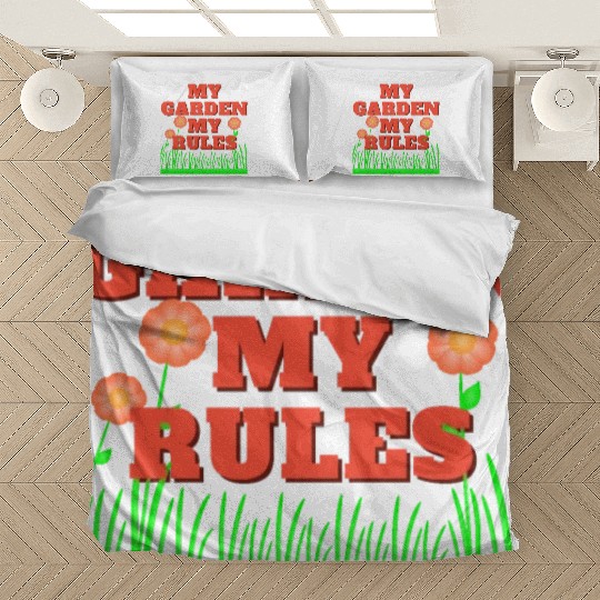My garden My rules Bedding Sets