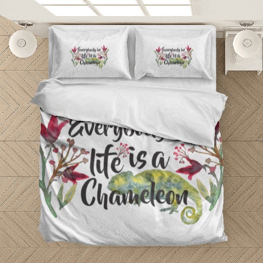 Everybody In Life Is A Chameleon Bedding Sets
