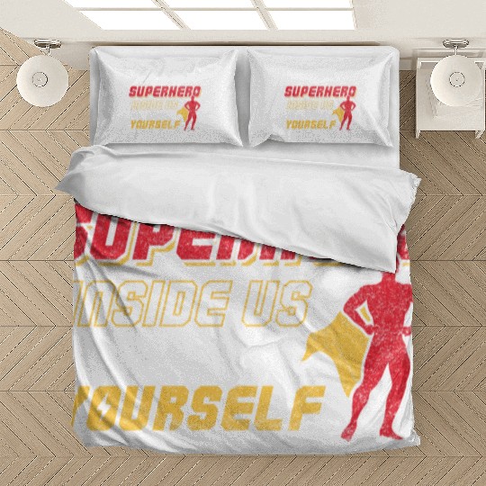 We All Have A Superhero Inside Us Just Believe Bedding Sets