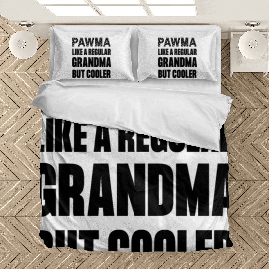Pawma Like a Regular Grandma But Cooler,Funny cute Bedding Sets