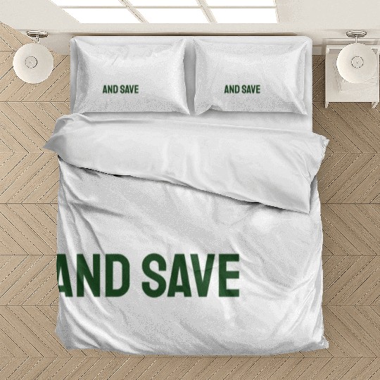 Earth Day Buy Green And Save Green Pro Environment Bedding Sets
