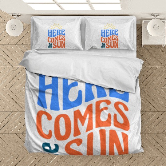 Here comes the sun Bedding Sets