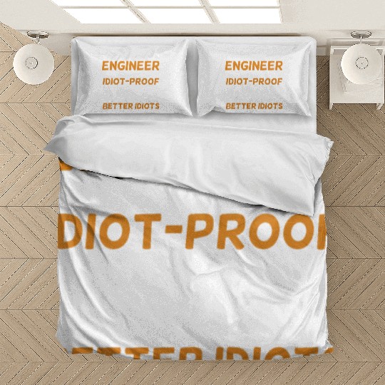 Engineering Engineer I Try To Make Things Idiot Bedding Sets