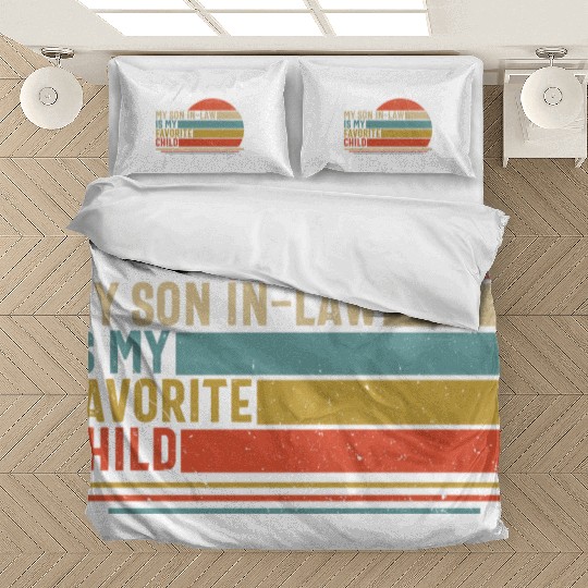 My Son In Law Is My Favourite Child Bedding Sets