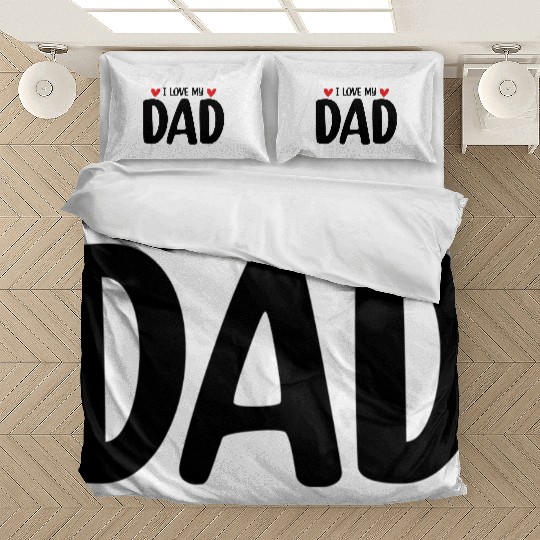 I Love My Dad Bedding Sets