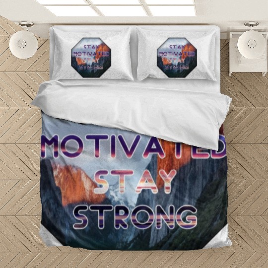 Stay motivated stay strong Bedding Sets