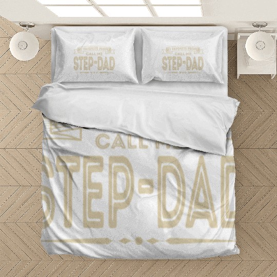 My Favorite People Call Me Step-Dad Funny Dad Papa Bedding Sets