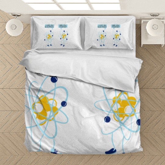 I Lost An Electron Are You Positive Chemistry Math Bedding Sets