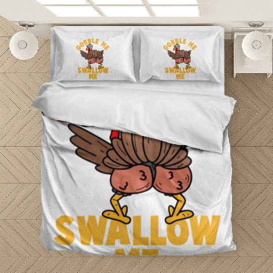 Twerking Turkey Gobble Me Swallow Me Thanksgiving Bedding Sets