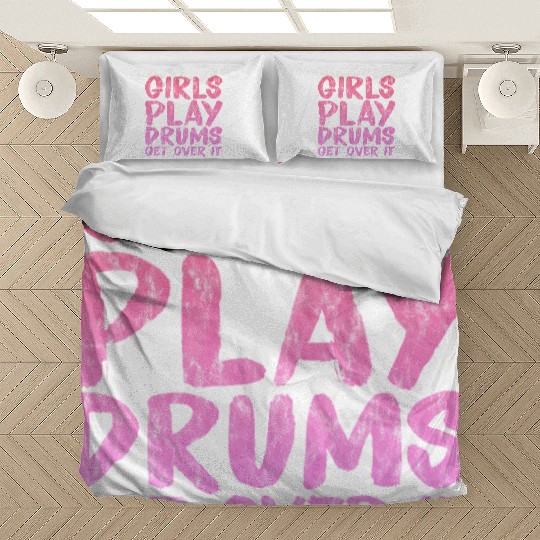Girls Play Drums, Get Over It 3 Bedding Sets