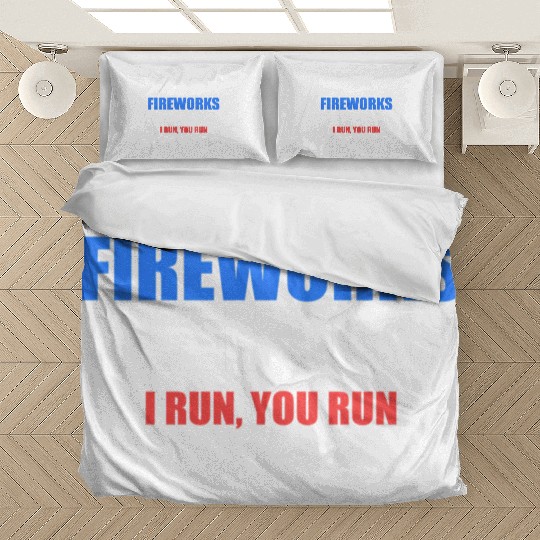 FireworDirector I Run You Run July 4 Meme Bedding Sets