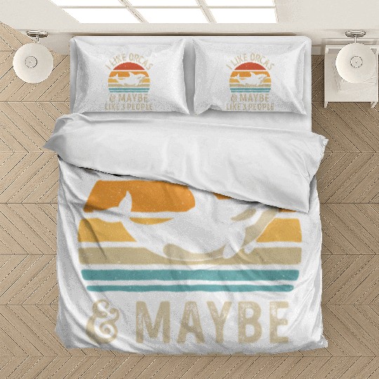 I Like Orcas And Maybe 3 People Orca Killer Whale Bedding Sets